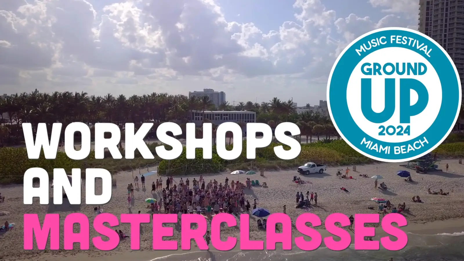 Workshop and Masterclasses