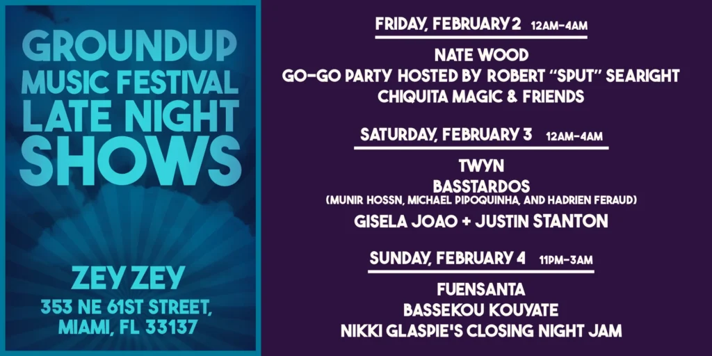 Late Night Shows - GroundUp Music Festival